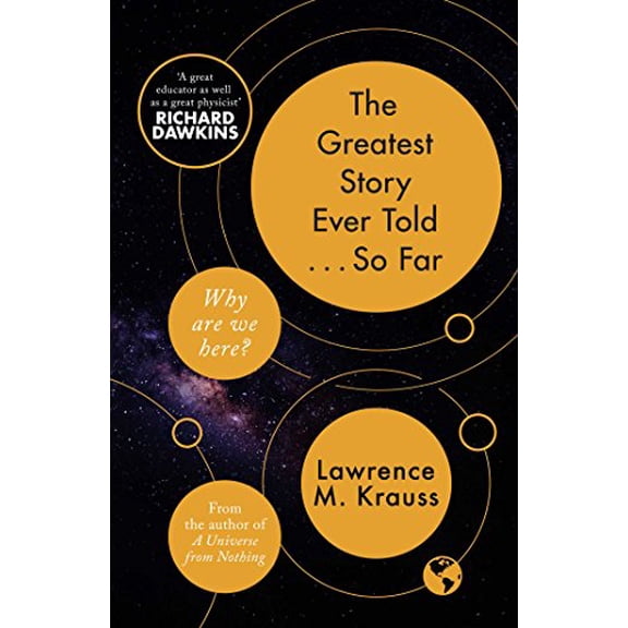 Pre-Owned The Greatest Story Ever Told...So Far (Hardcover) by Lawrence M. Krauss