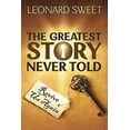 thumbnail image 1 of Pre-Owned The Greatest Story Never Told (Paperback), 1 of 1