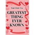 thumbnail image 1 of The Greatest Thing Ever Known, (Paperback), 1 of 1