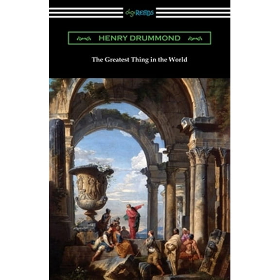 The Greatest Thing in the World (Paperback)