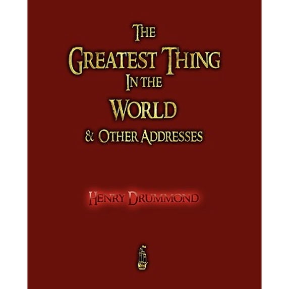 Pre-Owned The Greatest Thing in the World and Other Addresses (Paperback) 1603862218 9781603862219