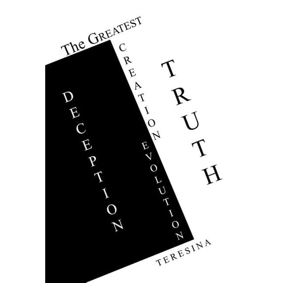 Greatest Truth Deception
