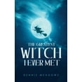 thumbnail image 1 of The Greatest Witch I Ever Met, (Paperback), 1 of 1