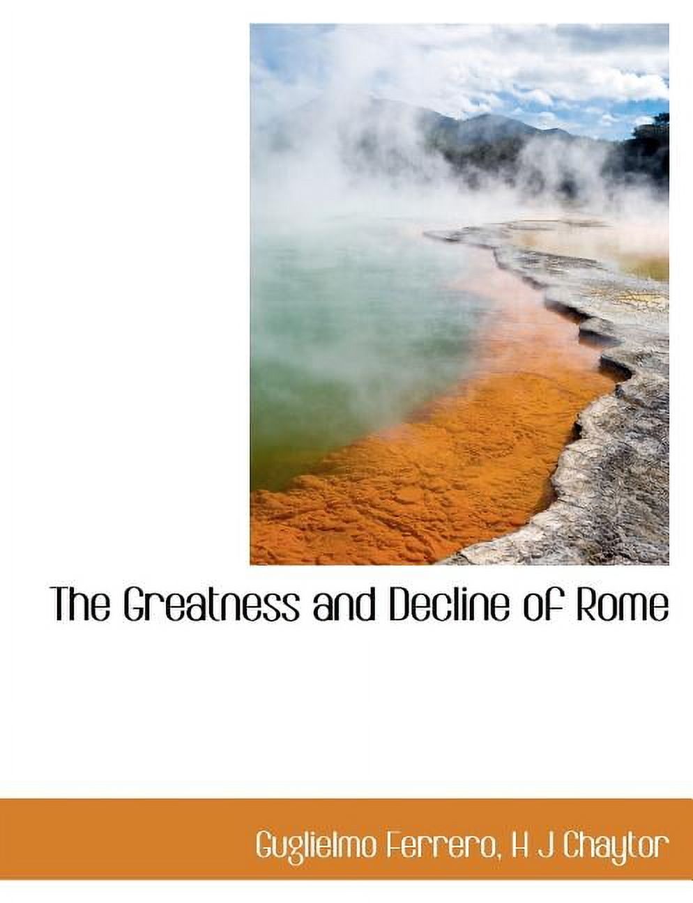 The Greatness and Decline of Rome (Paperback)