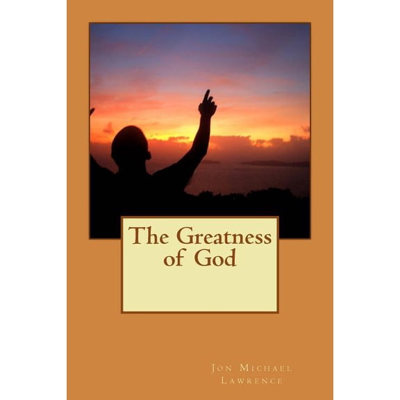 The Greatness of God