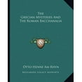 thumbnail image 1 of The Grecian Mysteries And The Roman Bacchanalia Paperback 116288035X 9781162880358 Otto Henne Am Rhyn, 1 of 1