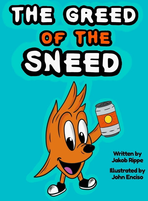 The Greed of The Sneed, (Hardcover)