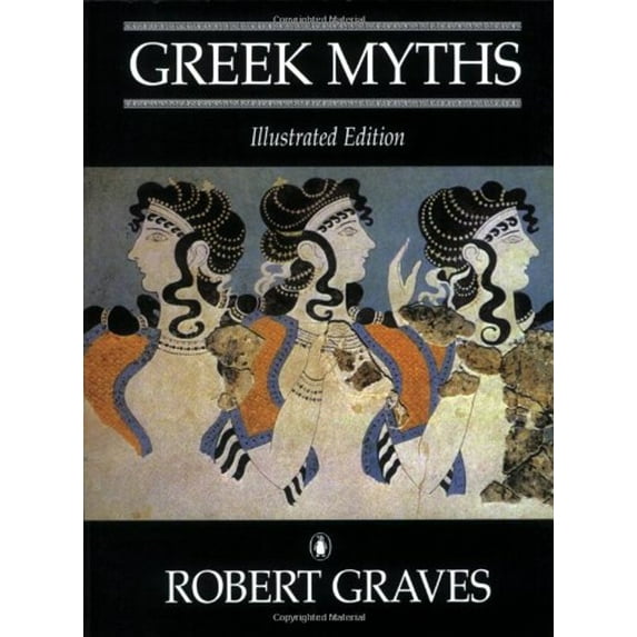 Pre-Owned The Greek Myths: Illustrated Edition (Paperback) 0140076026 9780140076028