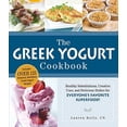 thumbnail image 1 of Pre-Owned The Greek Yogurt Cookbook: Includes Over 125 Delicious, Nutritious Greek Yogurt Recipes (Paperback) 1440567360 9781440567360, 1 of 1