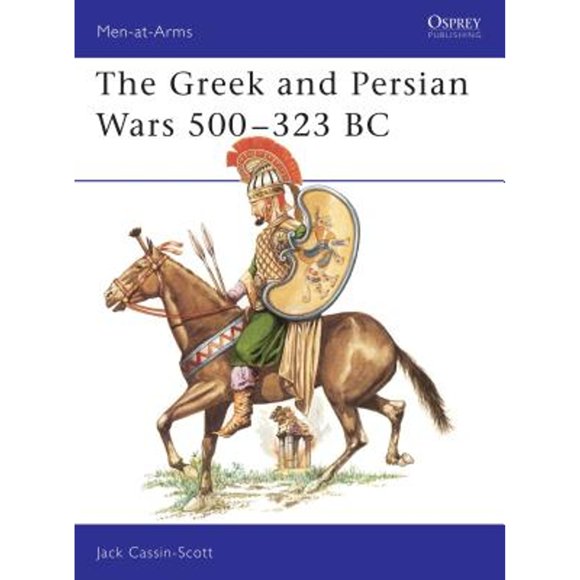 Pre-Owned The Greek and Persian Wars 500-323 BC  Men-at-Arms Paperback Jack Cassin-Scott