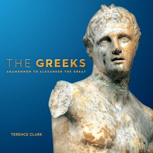 Pre-Owned The Greeks: Agamemnon to Alexander the Great (Paperback) 0660203081 9780660203089