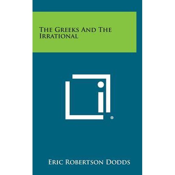 The Greeks and the Irrational Hardcover
