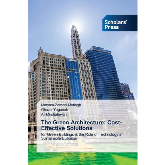 The Green Architecture: Cost-Effective Solutions, (Paperback)