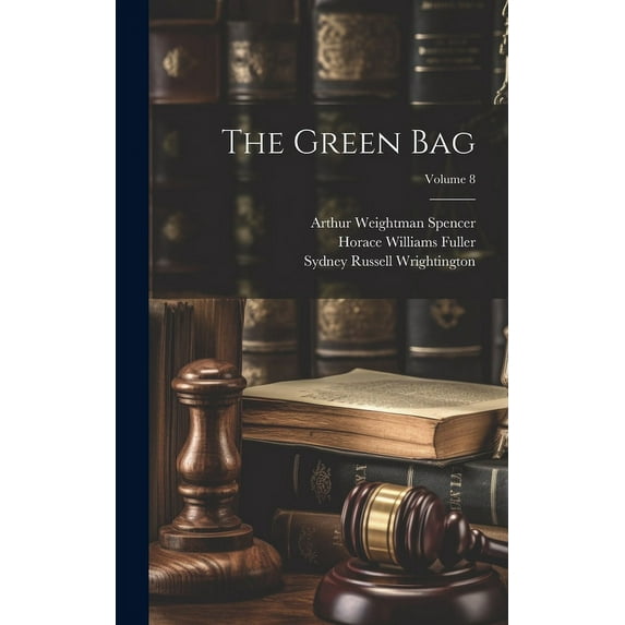 The Green Bag; Volume 8 (Hardcover)