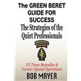 thumbnail image 1 of Pre-Owned The Green Beret Guide for Success: The Strategies of the Quiet Professionals Paperback, 1 of 1