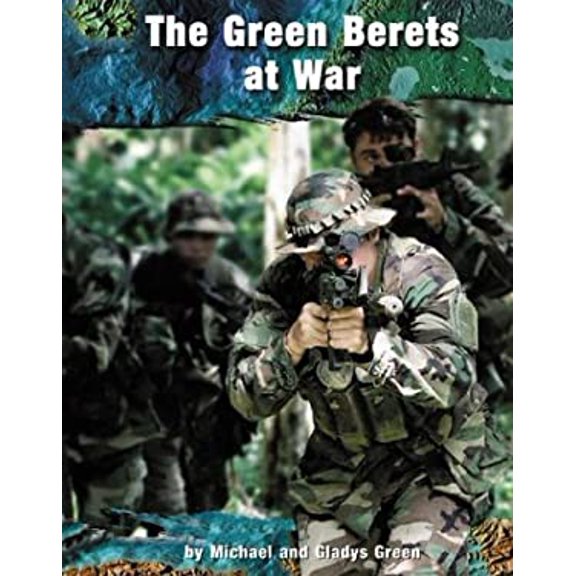 Pre-Owned The Green Berets at War (Library Binding) 0736821562 9780736821568