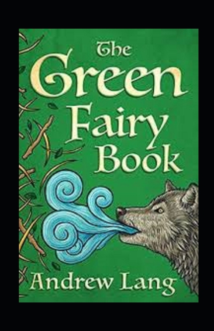 The Green Fairy Book Annotated (Paperback)