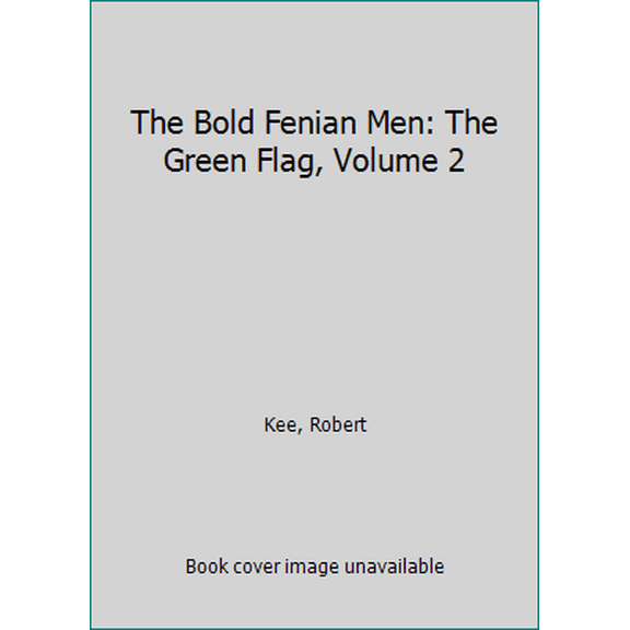 Pre-Owned The Bold Fenian Men: The Green Flag, Volume 2 (Paperback) 0704330962 9780704330962