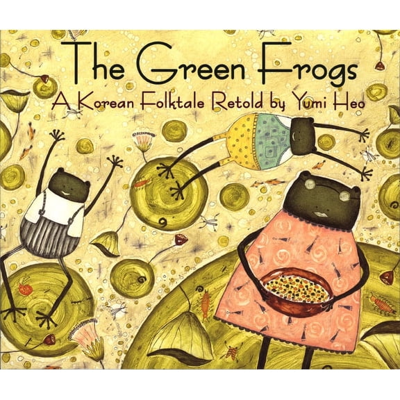 The Green Frogs: A Korean Folktale, (Paperback)