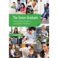 thumbnail image 1 of The Green Graduate: Educating Every Student as a Sustainable Practitioner, (Paperback), 1 of 1