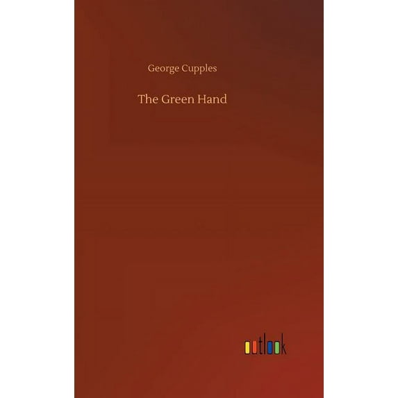 The Green Hand, (Hardcover)