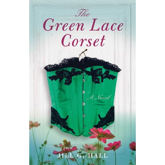 The Green Lace Corset, (Paperback)
