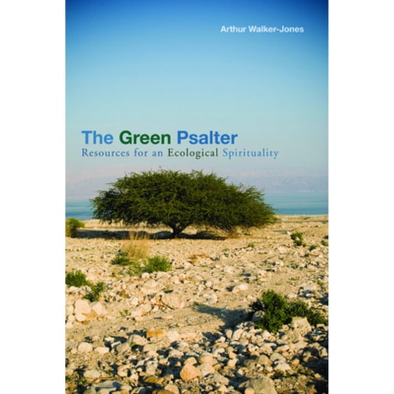 Pre-Owned The Green Psalter: Resources for an Ecological Spirituality (Paperback) 0800663020 9780800663025