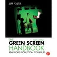 thumbnail image 1 of Pre-Owned Green Screen Handbook : Real-World Production Techniques, Paperback by Foster, Jeff, ISBN 1138780332, ISBN-13 9781138780330, 1 of 1