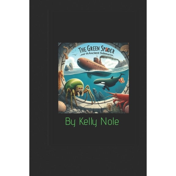 The Green Spider: And the ancient submarine, (Paperback)
