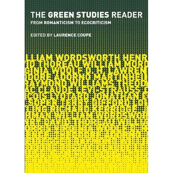 Pre-Owned The Green Studies Reader: From Romanticism to Ecocriticism Paperback