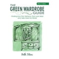 thumbnail image 1 of The Green Wardrobe Guide: Finding Eco-Chic Fashions That Look Great and Help Save the Planet, (Hardcover), 1 of 1