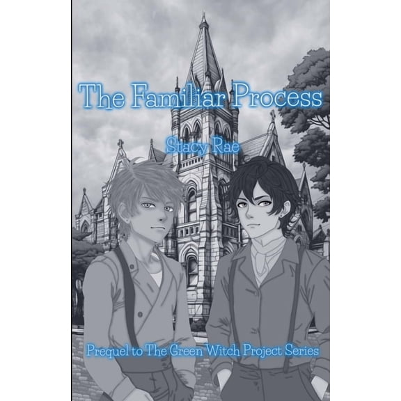 The Green Witch Project The Familiar Process, Book 1.5, (Paperback)