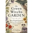 thumbnail image 1 of Pre-Owned The Green Witch's Garden: Your Complete Guide to Creating and Cultivating a Magical Garden Space (Green Witch Witchcraft Series) Paperback, 1 of 1