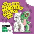 thumbnail image 1 of The Green-eyed Monster in a Maltese Suit, (Paperback), 1 of 1