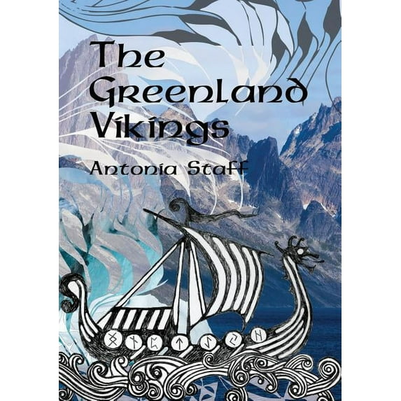 The Greenland Vikings (Paperback) by Antonia Staff