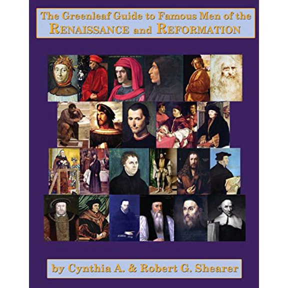 Pre-Owned The Greenleaf Guide to Famous Men of the Renaissance and Reformation (Paperback) 1882514114 9781882514113