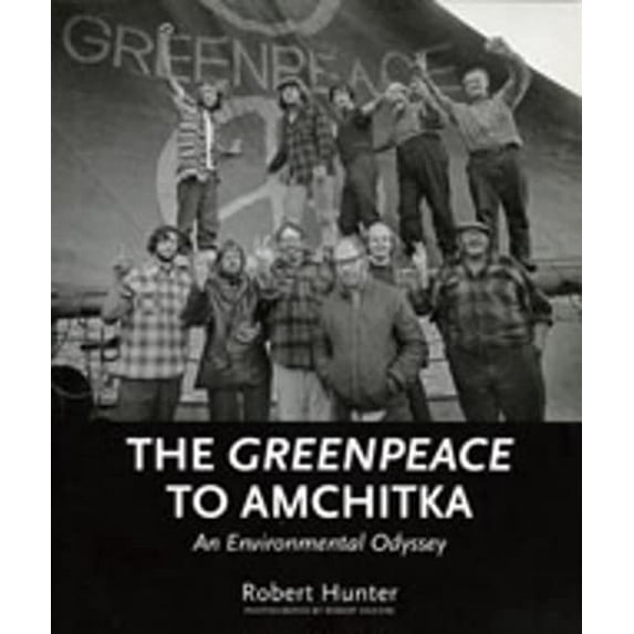 Pre-Owned The Greenpeace to Amchitka (Paperback)