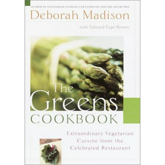 Pre-Owned The Greens Cookbook: Extraordinary Vegetarian Cuisine from the Celebrated Restaurant (Hardcover) 0767908236 9780767908238