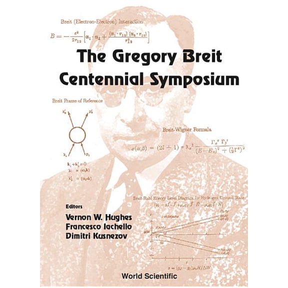 The Gregory Breit Centennial Symposium, (Hardcover)
