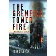 The Grenfell Tower Fire A Firefighters View, Hardcover