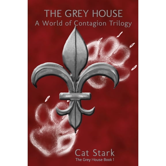 The Grey House The Grey House: A World of Contagion Trilogy, Book 1, (Paperback)