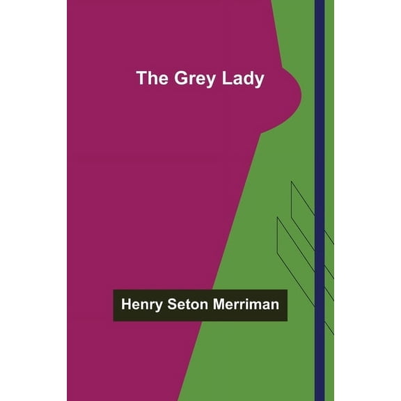 The Grey Lady, (Paperback)