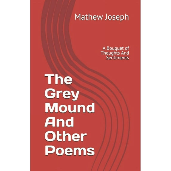 The Grey Mound And Other Poems (Paperback)