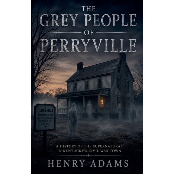 The Grey People Of Perryville, (Paperback)