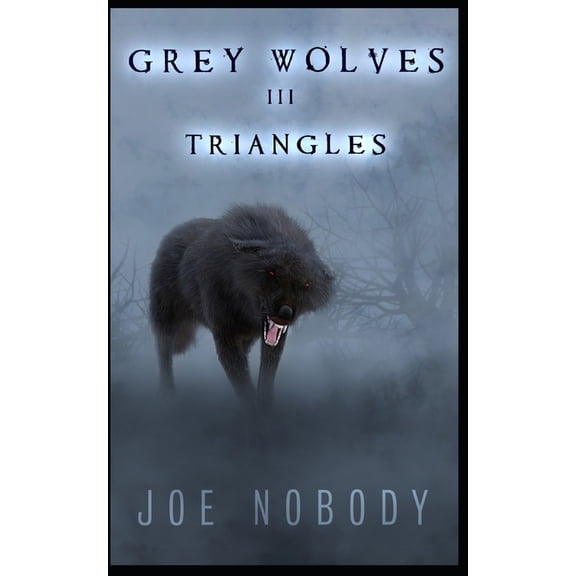 Grey Wolves The Grey Wolves III, Book 3, (Paperback)