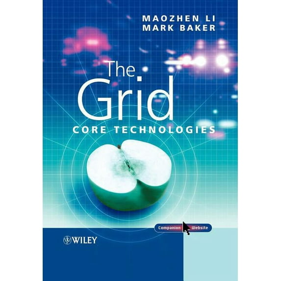 The Grid: Core Technologies, (Paperback)