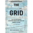 thumbnail image 1 of The Grid: The Fraying Wires Between Americans and Our Energy Future, (Paperback), 1 of 2
