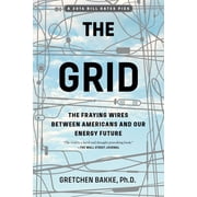 The Grid The Fraying Wires Between Americans and Our Energy Future, Paperback