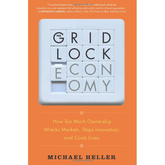 Pre-Owned The Gridlock Economy: How Too Much Ownership Wrecks Markets, Stops Innovation, and Costs Lives (Hardcover) 0465029167 9780465029167