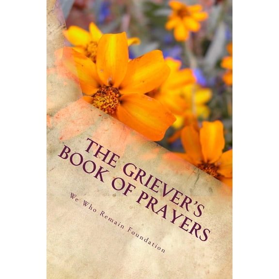 The Griever's Book of Prayers, (Paperback)